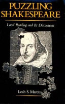 Puzzling Shakespeare : local reading and its discontents / Leah S. Marcus.