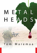 Metal heads : a novel /