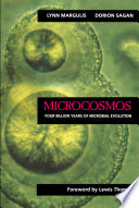 Microcosmos : four billion years of evolution from our microbial ancestors /