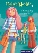 Changing moon / [by Mathieu Mariolle ; art by MiniKim ; colors by Pop ; translation by Erica Olson Jeffrey and Carol Klio Burrell].