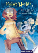 Even for a dreamer like me / [by Mathieu Mariolle ; illustrated by MiniKim and Pop ; translation by Erica Olson Jeffrey and Carol Klio Burrell].