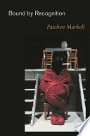 Bound by recognition / Patchen Markell.