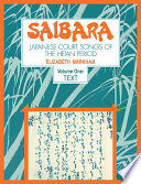 Saibara : Japanese court songs of the Heian period /