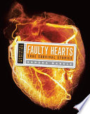 Faulty heart : true survival stories /