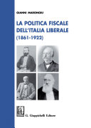 La politica fiscale nell'Italia liberale e democratica (1861-1922) / Gianni Marongiu.