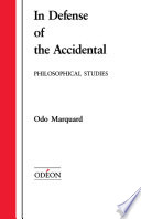 In defense of the accidental : philosophical studies /