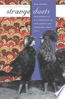 Strange duets : impresarios and actresses in the American theatre, 1865-1914 /