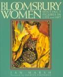 Bloomsbury women : distinct figures in life and art / Jan Marsh ; foreword by Frances Partridge.