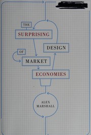 The surprising design of market economies