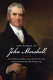 The papers of John Marshall / Herbert A. Johnson, editor. Charles T. Cullen, associate editor. Nancy G. Harris, [and others] assistant editor[s]