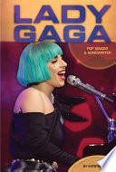Lady Gaga : pop singer & songwriter /