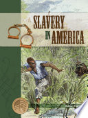 Slavery in America /