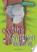 Stinky sanitation inventions /