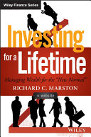 Investing for a lifetime : managing wealth for the 'new normal' / Richard C. Marston.