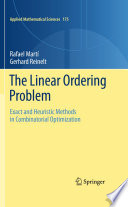 The linear ordering problem : exact and heuristic methods in combinatorial optimization /