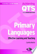 Primary languages effective learning and teaching / Cynthia Martin.