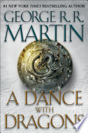 A dance with dragons : Book five of a Song of ice and fire /