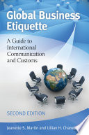 Global business etiquette : a guide to international communication and customs /