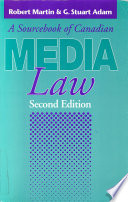 A sourcebook of Canadian media law /