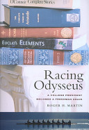 Racing Odysseus : a college president becomes a freshman again / Roger H. Martin.