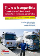 Titulo de transportista : competencia profesional para el transporte de mercancias por carretera /