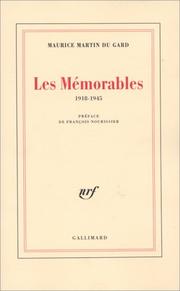 Les mémorables : 1918-1945 / Maurice Martin du Gard ; préface de François Nourissier ; annotation de Georges Liebert.