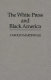 The white press and Black America /