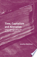 Time, capitalism and alienation : a socio-historical inquiry into the making of modern time /