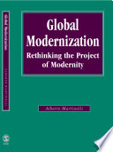 Global modernization : rethinking the project of modernity /