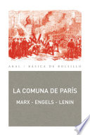 La Comuna de Paris / Marx, Engels, Lenin.