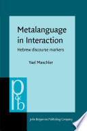 Metalanguage in interaction : Hebrew discourse markers /