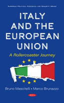 Italy and the European Union : a rollercoaster journey /