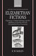 Elizabethan fictions : espionage, counter-espionage, and the duplicity of fiction in early Elizabethan prose narratives / R.W. Maslen.