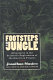 Footsteps in the jungle : adventures in the scientific exploration of the American tropics /