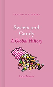 Sweets and candy : a global history /