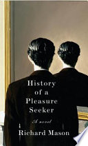 History of a pleasure seeker : a novel /