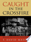 Caught in the crossfire : revolutions, repression, and the rational peasant / T. David Mason.