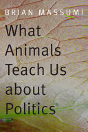 What animals teach us about politics /