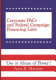 Corporate PACs and federal campaign financing laws : use or abuse of power? /