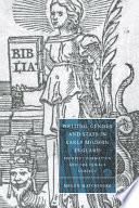 Writing, gender, and state in early modern England : identity formation and the female subject / Megan Matchinske.