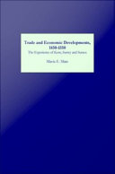 Trade and economic developments, 1450-1550 : the experience of Kent, Surrey and Sussex /