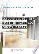 Estudio del regimen fiscal de empresas constructoras /