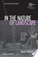 In the nature of landscape : cultural geography on the Norfolk Broads /