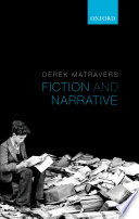 Fiction and narrative / Derek Matravers.