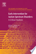 Early intervention for autism spectrum disorders : a critical analysis /