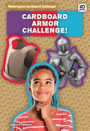 Cardboard armor challenge! /