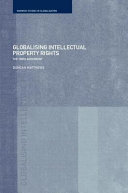 Globalizing intellectual property rights : the TRIPs agreement /