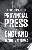 The history of the provincial press in England /