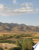 The earliest neolithic of Iran : 2008 excavations at Sheikh-e Abad and Jani : Central Zagros Archaeological Project /