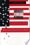 America's strategic blunders : intelligence analysis and national security policy, 1936-1991 /